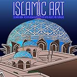 ISLAMIC ART - COLORING BOOK - ACTIVITY BOOK FOR MUSLIM MEN, BOYS, ADULTS, AND TEENAGERS: Gorgeous Geometry Architecture and Arabic Calligraphic Art Quran Wisdom Quotes by Salam Supplies