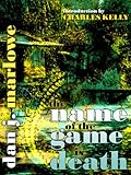 The Name of the Game is Death
