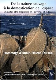 De la nature sauvage à la domestication de l'espace
