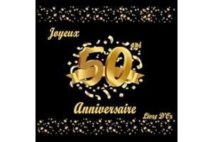 Livre D'or Anniversaire 50 Ans: Decoration Anniversaire 50 Ans, Noir et Or, à Remplir de Photo Souvenirs et Félicitations, Jo