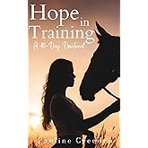 Hope in Training (Devotionals for Horse Lovers)