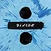 Ed Sheeran - Divide - Deluxe Version
