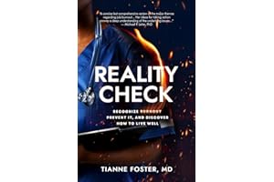 Reality Check: Recognize Burnout, Prevent it, and Discover How to Live Well