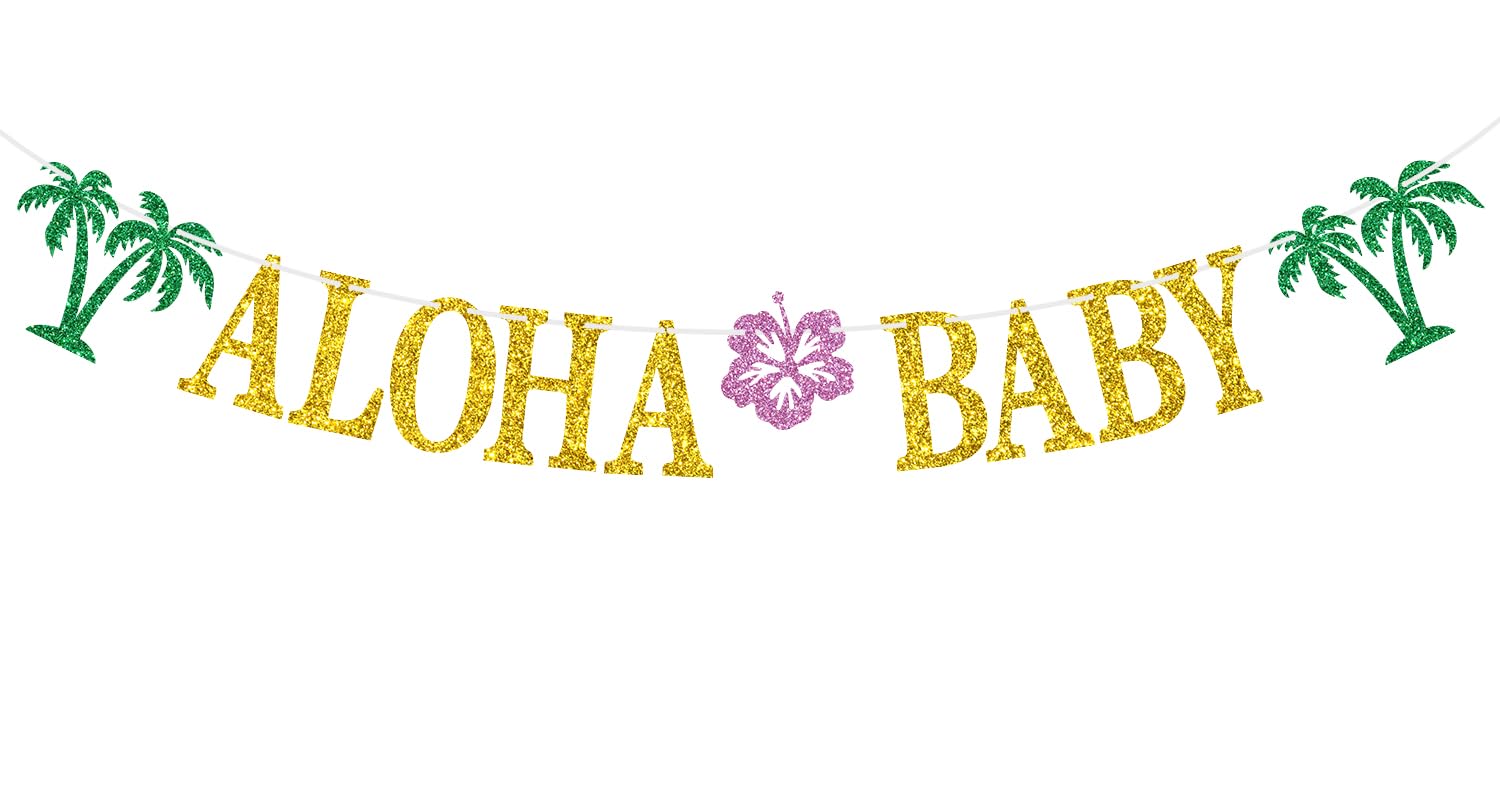 Photo 1 of Aloha Baby Banner - Hawaiian theme Baby Shower/Birthday Bunting Sign - Tropical Mexico Baby Shower/Gender Reaveal/Luau Birthday Party Decoration Supplies, Gold Glitter