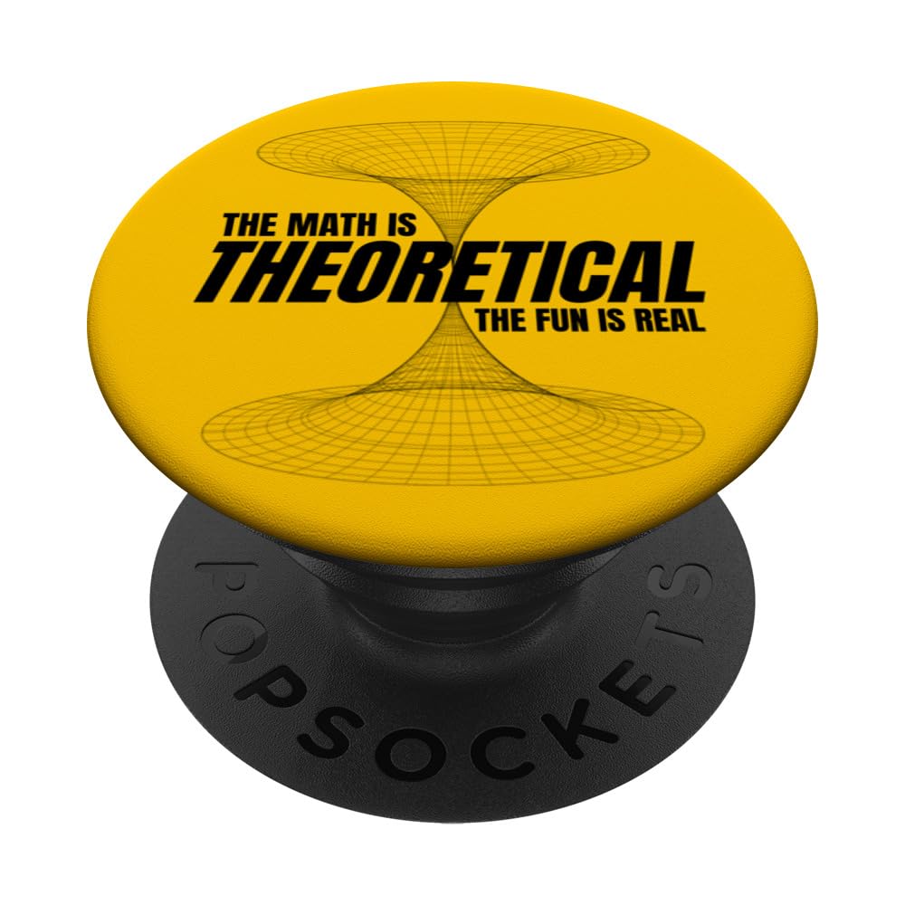 The Math Is Theoretical The Fun Is Real Funny Math Geek PopSockets Swappable PopGrip