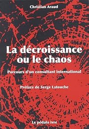 La  décroissance ou le chaos