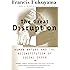 The Great Disruption: Human Nature and the Reconstitution of Social Order