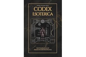 Codex Esoterica: The Compendium of Hidden Human Knowledge