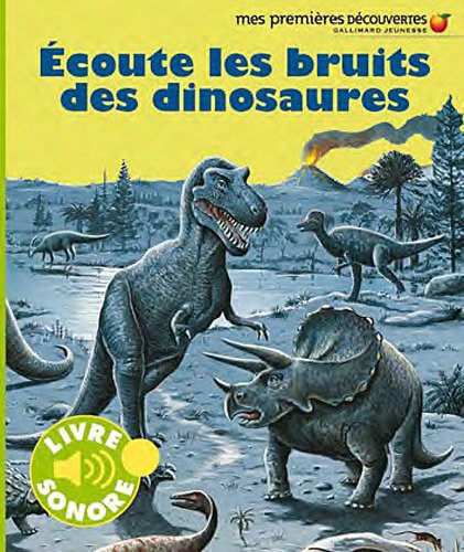 Écoute les bruits des dinosaures