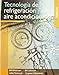 Tecnologia de refrigeracion y aire acondicionado, Tomo 4 / Refrigeration and Air Conditioning Technology, Vol. 4 (Spanish Edition)
