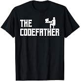 The Codefather Coding Coder Developer Computer Freak Gift T-Shirt