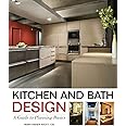 Kitchen and Bath Design: A Guide to Planning Basics
