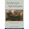 Archetype of the Apocalypse: Divine Vengeance, Terrorism, and the End ...