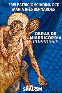 Livro Obras de misericórdia corporais