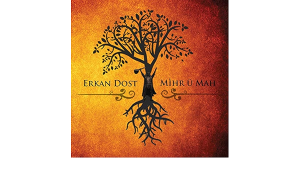 mihr u mah by erkan dost on amazon music amazon com
