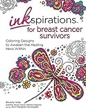 Inkspirations for Breast Cancer Survivors: Coloring Designs to Awaken the Healing Hero Within by Beverly Vote, Ann-Margret Hovsepian