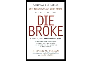Die Broke: A Radical Four-Part Financial Plan