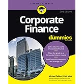Corporate Finance For Dummies (For Dummies (Business & Personal Finance))