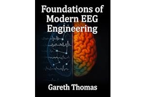 Foundations of Modern EEG Engineering: Essential Principles, System Design, and Practical Applications