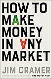 How to Make Money in Any Market