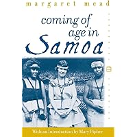 Coming of Age in Samoa: A Psychological Study of Primitive Youth for Western Civilisation (Perennial Classics)