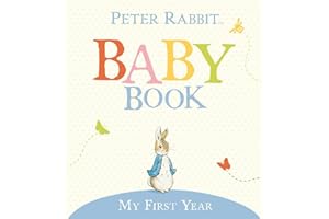 My First Year: Peter Rabbit Baby Book