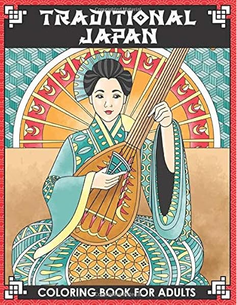 Traditional Japan Coloring Book For Adults 25 Japanese