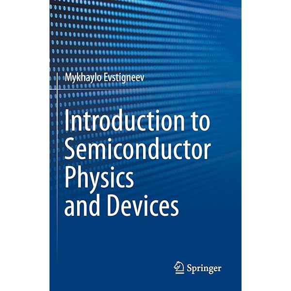 Introduction to Semiconductor Physics and Devices: Evstigneev