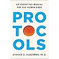 Protocols: An Operating Manual for the Human Body