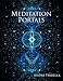 Meditation Portals: A Metaphysical Visual Cognizance Tool by Andre Ferrella