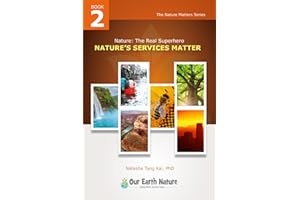 Nature the Real Superhero, Natures Services Matter