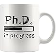 PhD in Progress Future Dr Doctor Gifts Medical Doctorate Student Graduation From Teacher Mom Dad Brother Sister Uncle Aunt Grandpa Grandma Congratulations Classmates Ceramic Coffee Mug (11 oz, White)