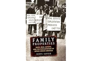 Family Properties: Race, Real Estate, and the Exploitation of Black Urban America