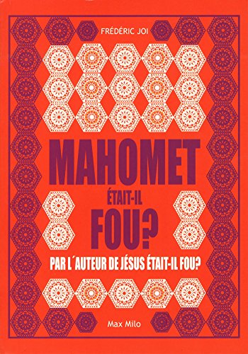 Mahomet était-il fou ?