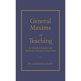 General Maxims of Teaching (Books of American Wisdom)