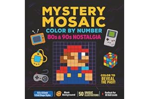 Mystery Mosaic Color by Number for Adults: 80s & 90s Nostalgia – 50 Hidden Images from Classic Cartoons, Games, Consoles & To