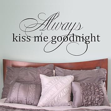 Mairgwall Romantic Wall Quote Always Kiss Me Goodnight Vinyl Wall Decals For Couple Room Bedroom Brown 11 H X22 W
