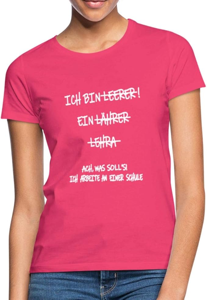 Ich Bin Lehrer Schule Witziger Spruch Frauen TShirt Amazon.de Bekleidung
