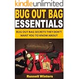 Bug Out Bag Essentials: Bug Out Bag Secrets They Don't Want You to Know About