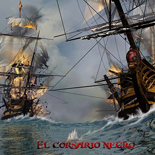 El Corsario Negro [The Black Corsair]