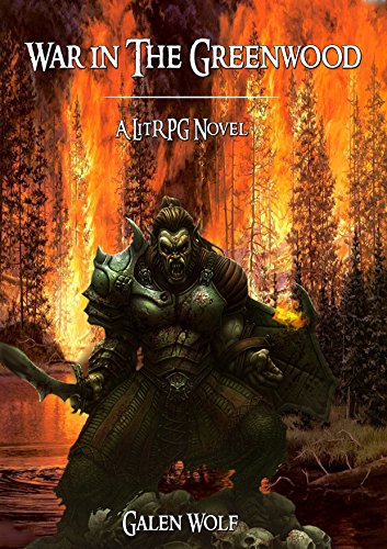 War In The Greenwood A Litrpg Novel - 