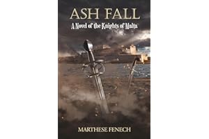 Ash Fall: A Novel of the Knights of Malta