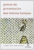Précis de grammaire des lettres latines, seconde, 1re, terminale by