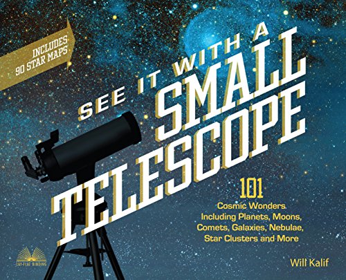 image for Ulysses Press See It with a Small Telescope: 101 Cosmic Wonders Includ
