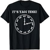 It's yaoi time T-Shirt