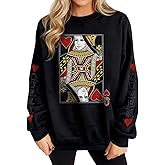 Queen Of Hearts Sweatshirt for Women Funny Vintage Womens Shirts Cute Long Sleeve Graphic Pullover Tops