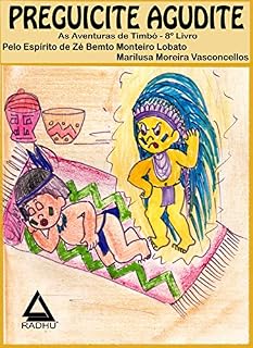 Livro Preguicite Agudite: aventuras de Timbó