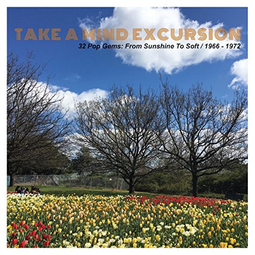 Take A Mind Excursion (32 Pop Gems: From Sunshine To Soft 1966-1972)