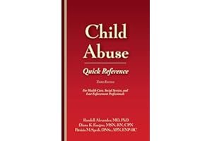 Child Abuse Quick Reference 3e: For Health Care, Social Service, and Law Enforcement Professionals