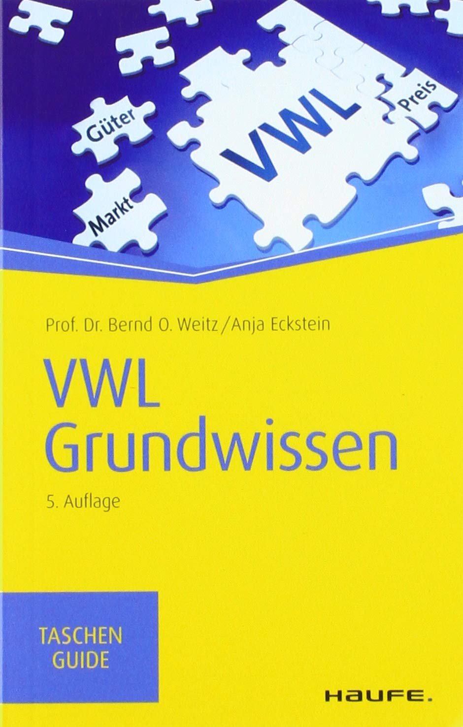 Vwl Grundwissen Haufe Taschenguide Amazon De Weitz Bernd O Eckstein Anja Bucher